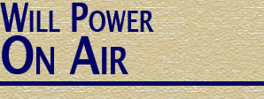 Will Power, On Air
