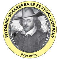 Wyoming Shakespeare Festival Company Presents